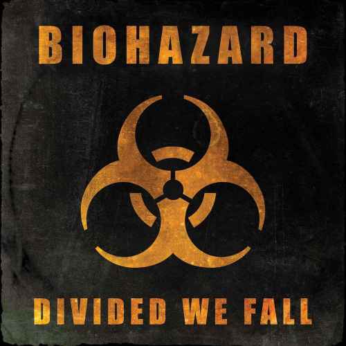 BIOHAZARD - Divided We Fall CD